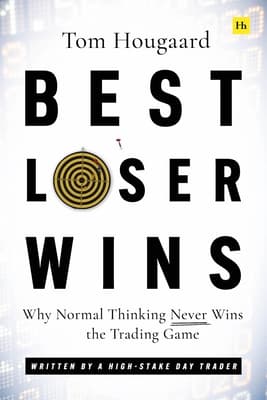Best Loser Wins: Warum du mit normalem Denken beim Trading niemals gewinnst